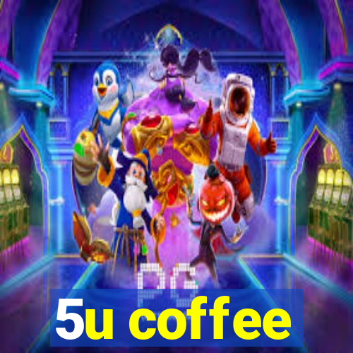 5u coffee